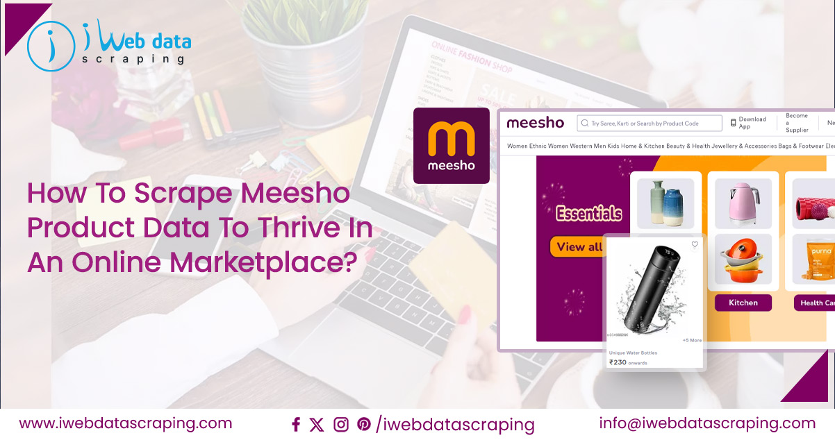 How-To-Scrape-Meesho-Product-Data-To-Thrive-In-An-Online-Marketplace