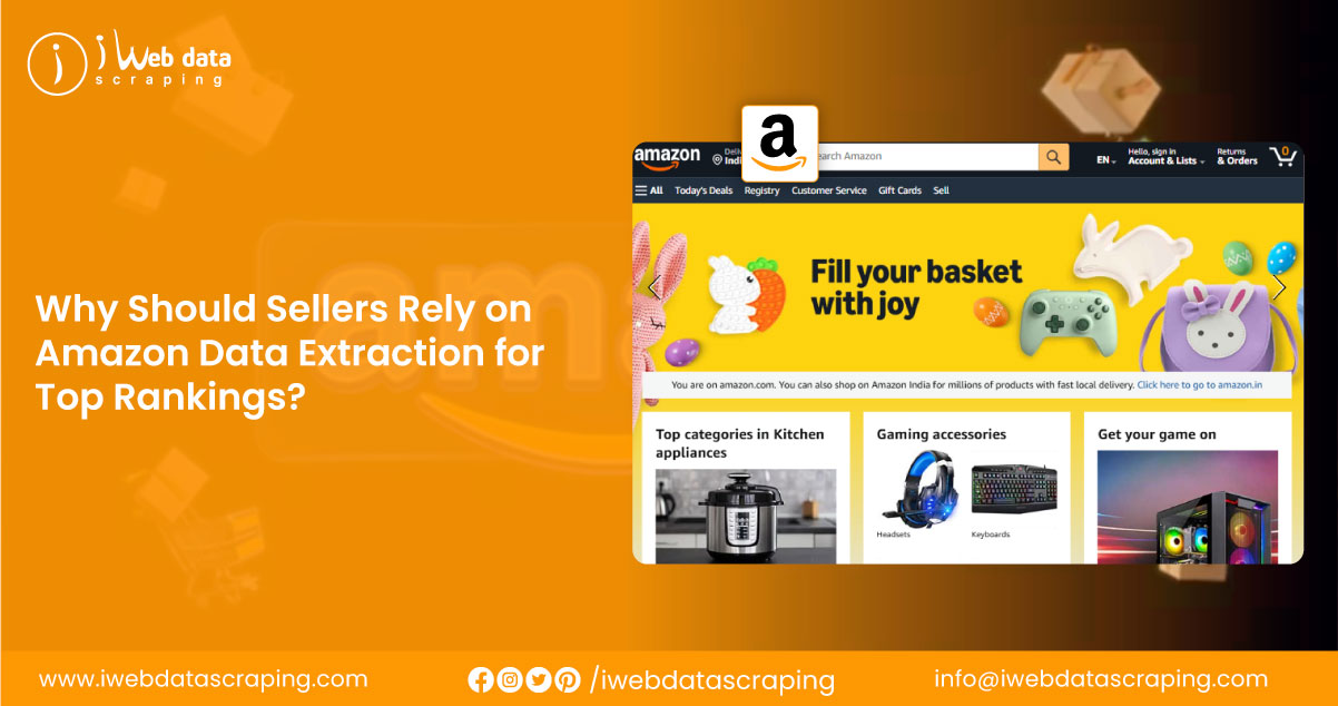 img/blog/amazon-data-extraction-for-top-rankings/Why-Should-Sellers-Rely-on-Amazon-Data-Extraction-for-Top-Rankings.jpg