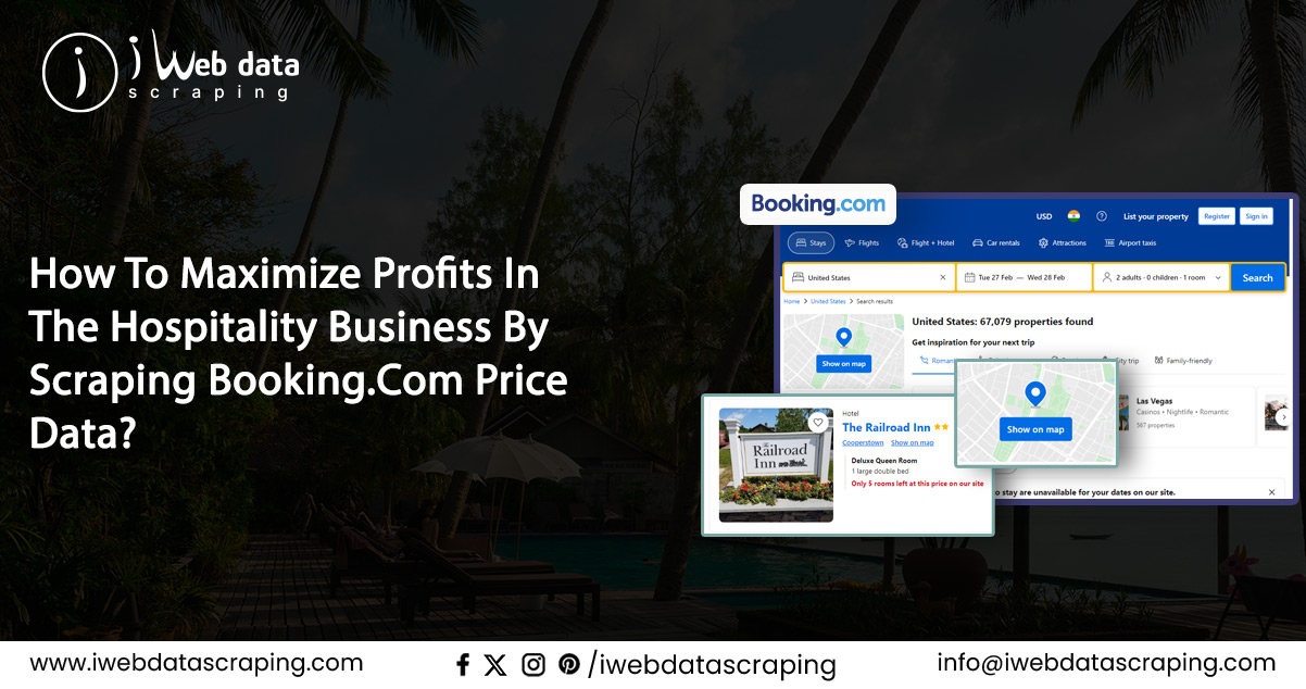 How-To-Maximize-Profits-In-The-Hospitality-Business-By-Scraping-Booking.Com-Price-Data