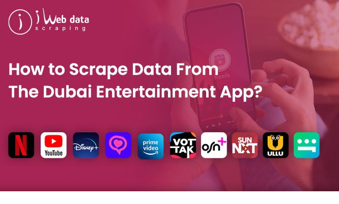 Thumb-How-to-Scrape-Data-from-the-Dubai-Entertainment-App.jpg
