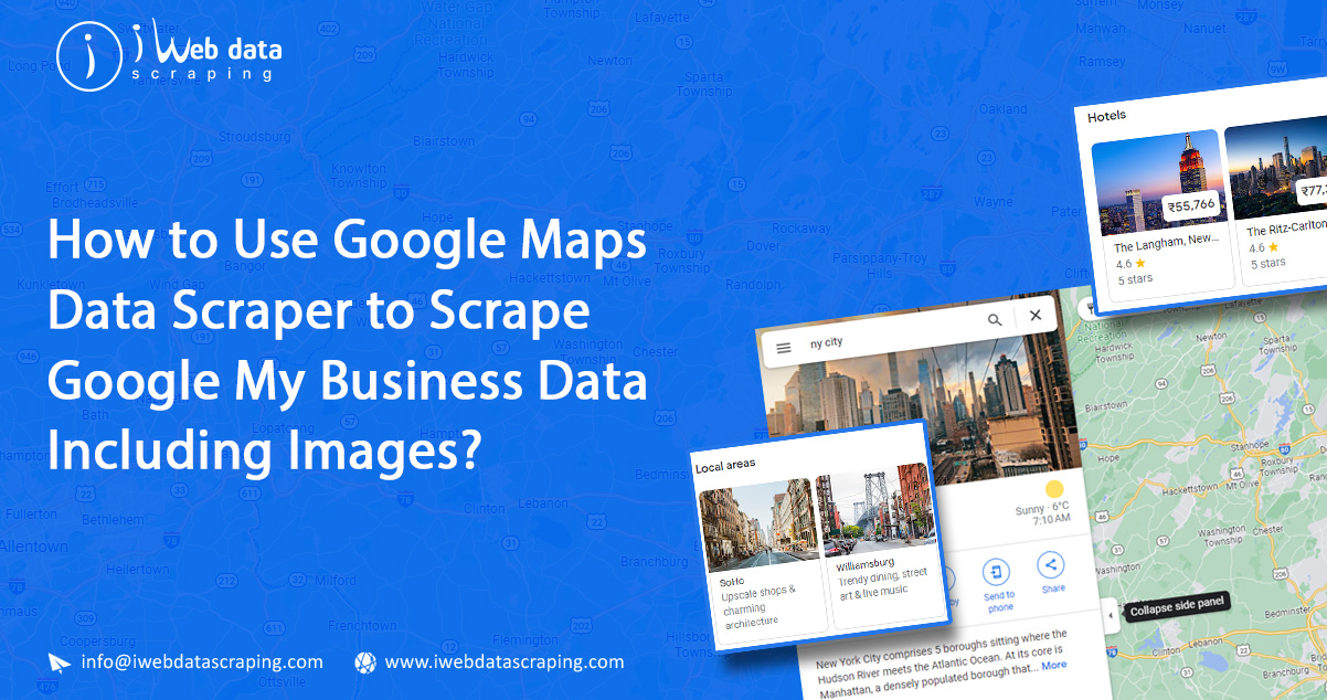 How to Use Google Maps Data Scraper to Scrape Google My Business Data Including Images? Iweb