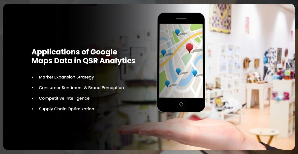Applications Of Google Maps Data In QSR Analytics Applications Of Google Maps Data In QSR Analytics
