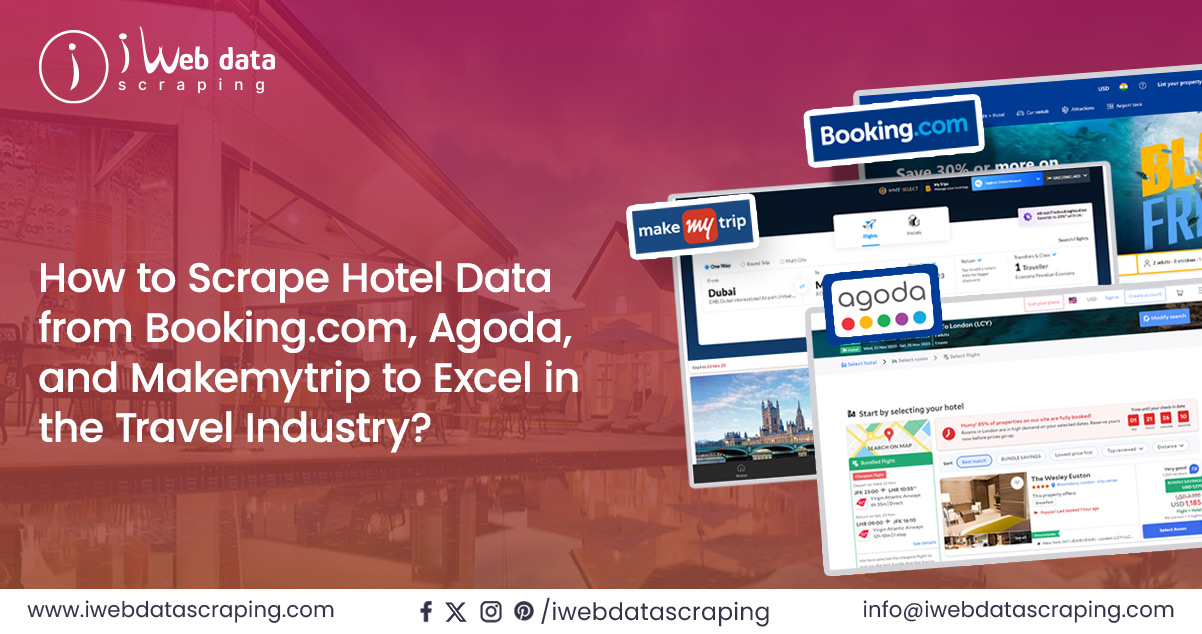 How-to-Scrape-Hotel-Data-from-Booking.com,-Agoda,-and-Makemytrip-to-Excel-in-the-Travel-Industry
