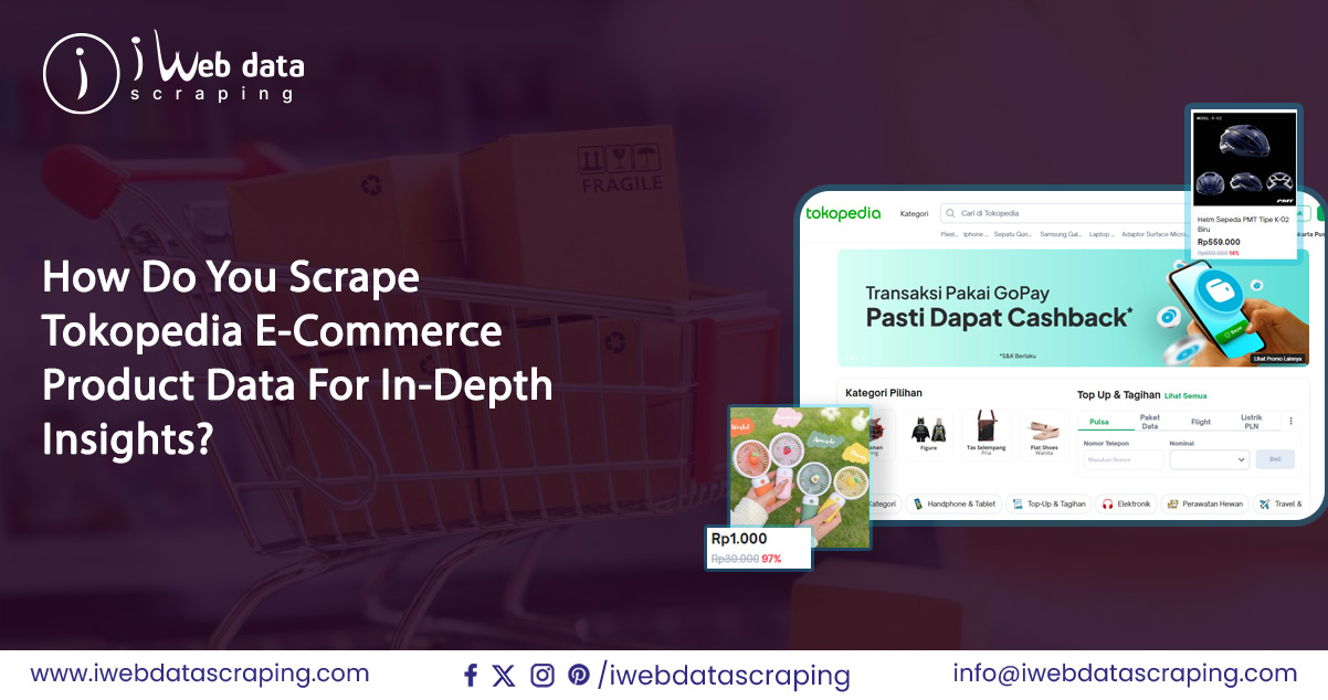 How-Do-You-Scrape-Tokopedia-E-Commerce-Product-Data-For-In-Depth-Insights-