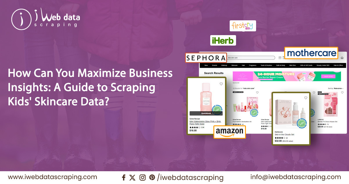 How-Can-You-Maximize-Business-Insights-A-Guide-to-Scraping-Kids'-Skincare-Data