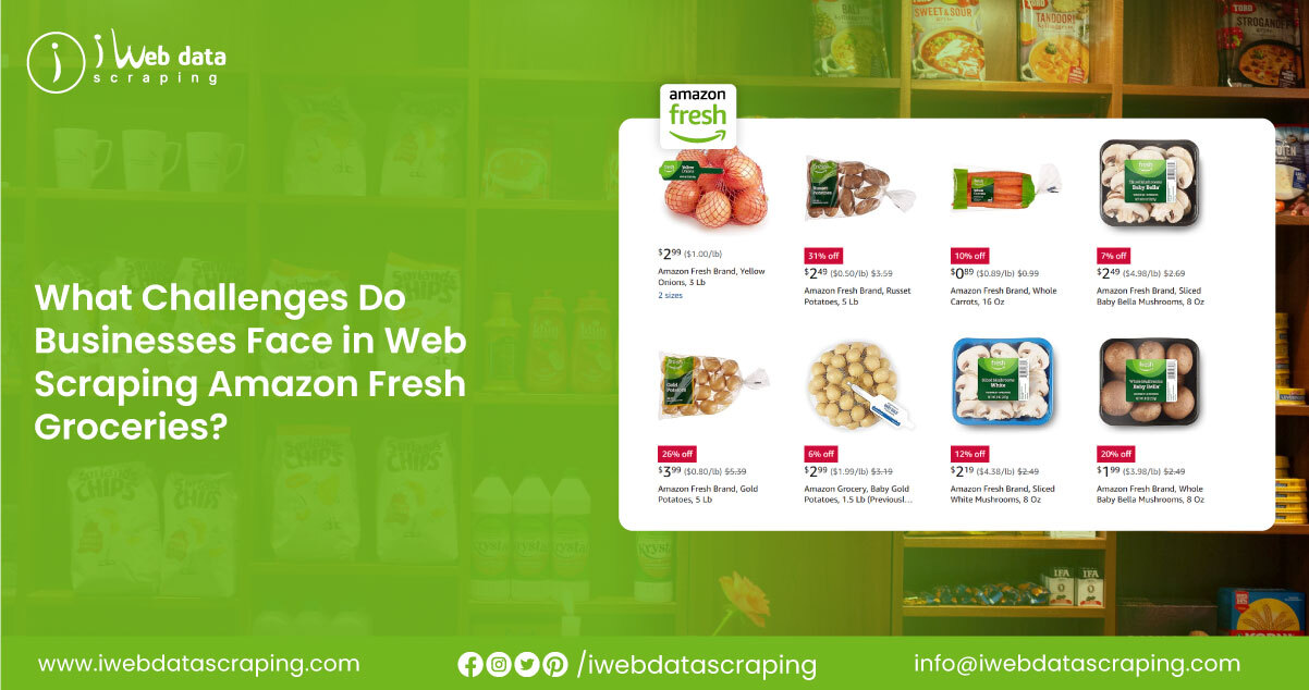 What-Challenges-Do-Businesses-Face-in-Web-Scraping-Amazon-Fresh-Groceries