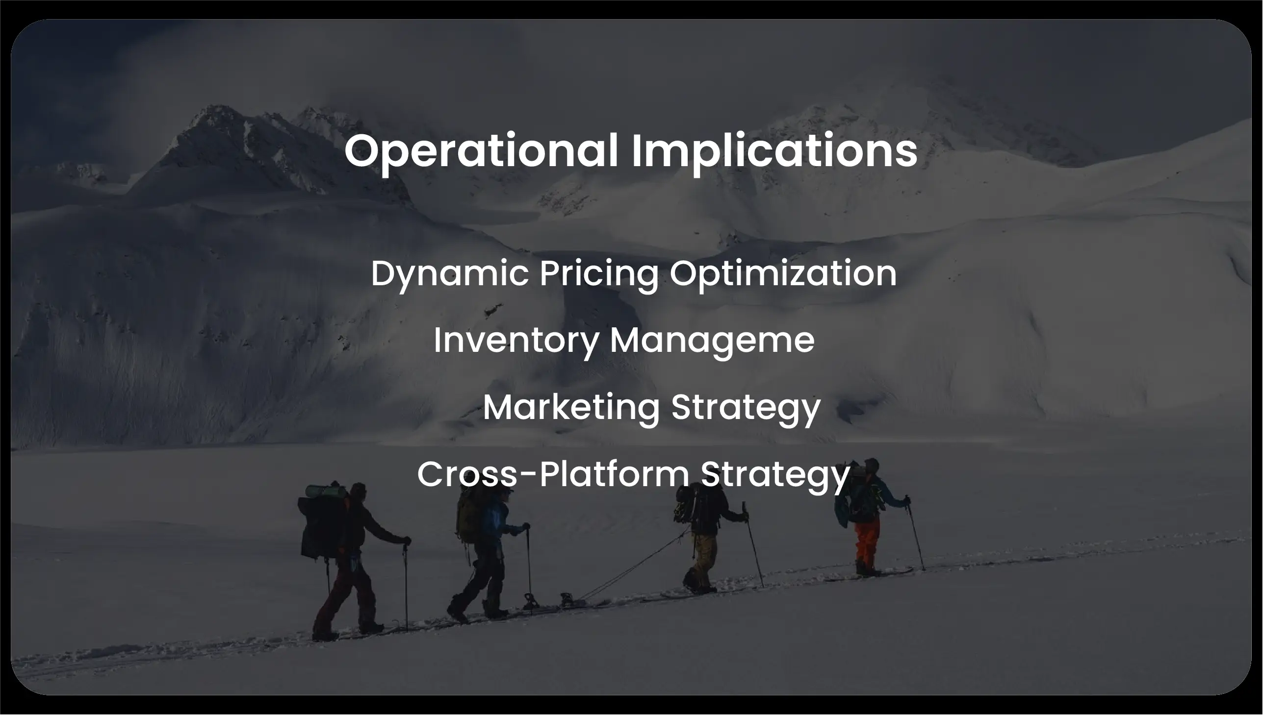 Operational Implications